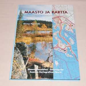 Osmo Niemelä Maasto ja kartta - Kartanvalmistajan ja kartankäyttäjän käsikirja